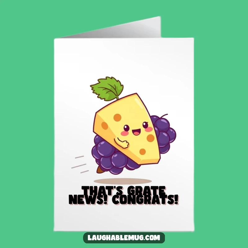 Free Printable Congrats Card: Cheese & Grape Chaos, Funny Downloadable Gift of Celebration