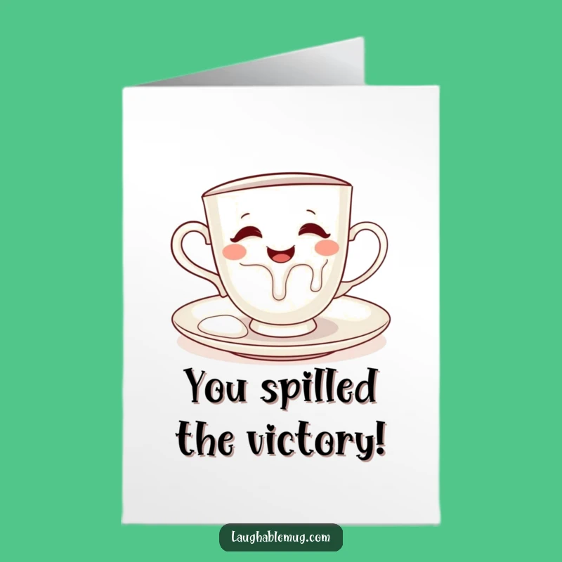 Free Printable Congrats Card: Teacup Mischief, Funny Downloadable Gift