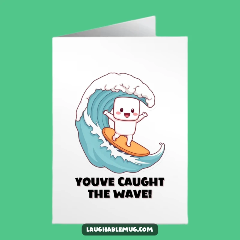 Free Printable Congrats Card: Humorous Marshmallow Surfing Coffee Mug Wave Downloadable