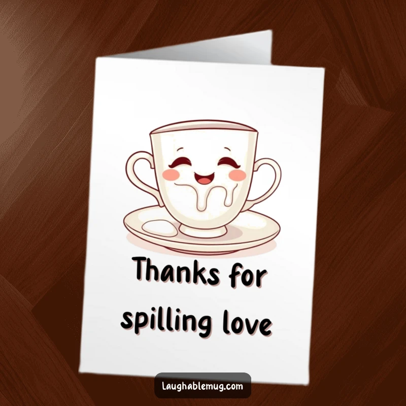 Funny free printable thank you card illustrating a teacup mischievously pouring milk onto its saucer, a unique way to give thanks.